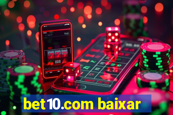 bet10.com baixar